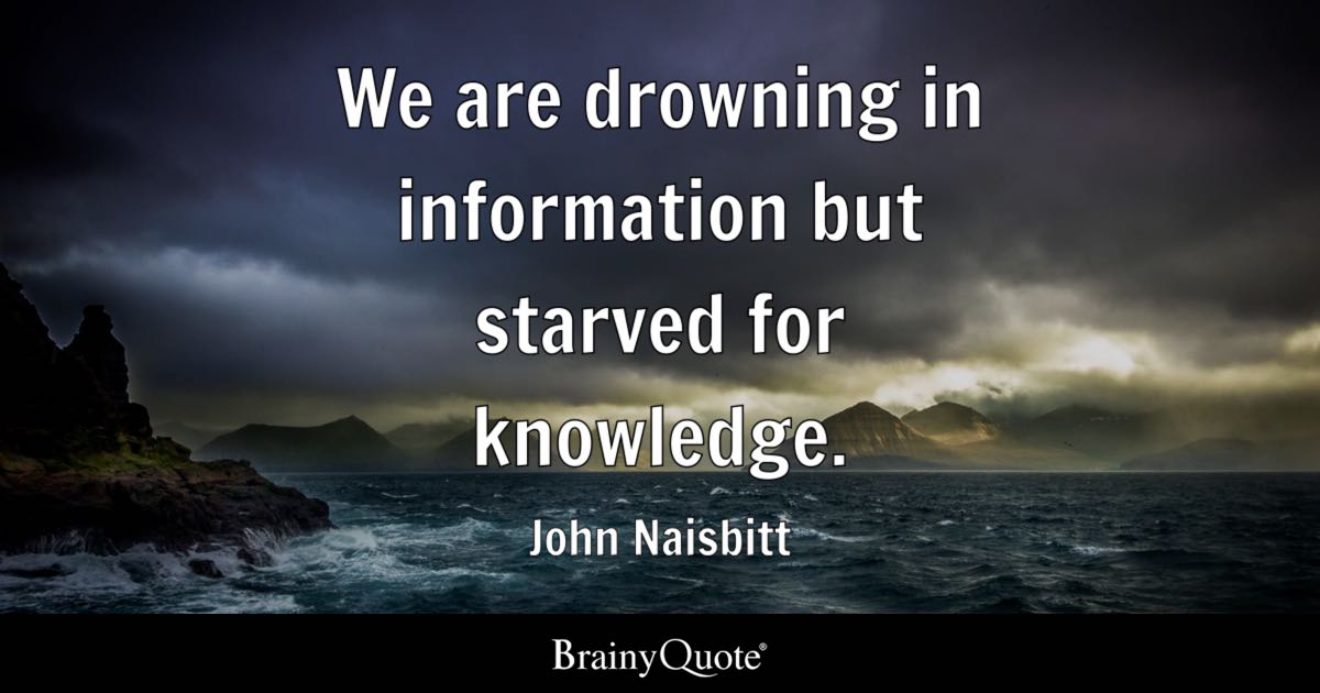 Drowning in Information