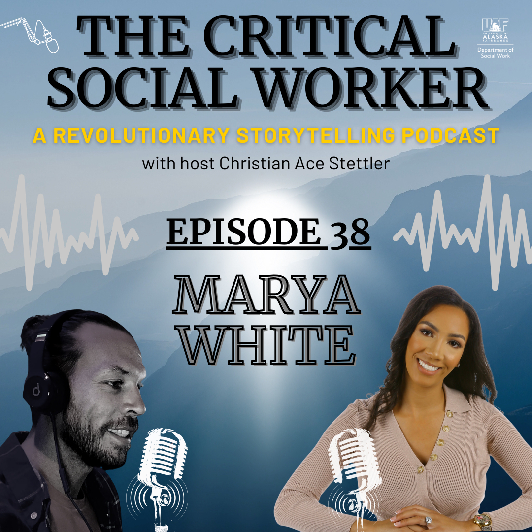 Thoughts on The Critical Social Worker Podcast with Christian Stettler & Marya White